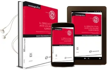 Descargar AudioLibro El Derecho Penal Ante los Fraudes Alimentarios 1ª ed. Responsabil de Diaz Maroto Julio año 2010