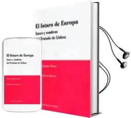 Descargar AudioLibro Futuro de Europa: Luces y Sombras del Tratado de Lisboa de Javier Tajadura Tejada año 2010