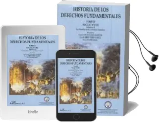 Descargar AudioLibro Historia de los Derechos Fundamentales (Tomo Ii): Siglo Xviii (vo l. ii) la Filosofia de los Derechos Humanos de Eusebio Fernandez Garcia; Varios Autores año 2010