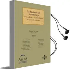 Descargar AudioLibro La Financiacion Autonomica: Xvi Jornadas de la Asociacion Español a de Letrados de Parlamentos de Varios Autores año 2010