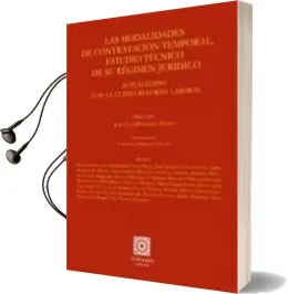 Descargar AudioLibro Modalidades de Contratacion Temporal: Estudios Tecnico de su Regi men Juridico. Actualizado con la Ultima Reforma Laboral de Varios Autores año 2010