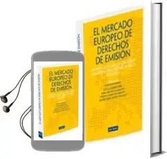Descargar AudioLibro El Mercado Europeo de Derechos de Emision: Balance de su Aplicaci on desde una Perspectiva Juridico Publica (2008 - 2012) de Varios Autores año 2010