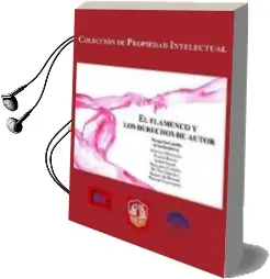 Descargar AudioLibro Flamenco y los Derechos de Autor de Margarita Castilla Barea año 2010