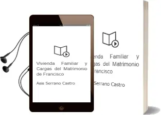 Descargar AudioLibro Vivienda Familiar y Cargas del Matrimonio de Francisco De Asis Serrano Castro año 2010