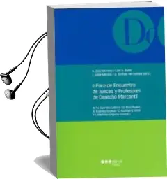 Descargar AudioLibro Ii Foro de Encuentro de Jueces y Profesores de Derecho Mercantil de Alberto Diaz Moreno año 2010