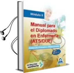 Descargar AudioLibro Manual para el Diplomado en Enfermeria (Ats/Due). Modulo ii. Aten Cion Primaria y Especializada de Varios Autores año 2010