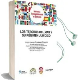 Descargar AudioLibro Tesoros del mar y su Regimen Juridico de Jesus Ignacio Fernandez Domingo año 2010