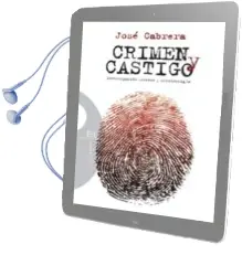 Descargar AudioLibro Crimen y Castigo: Investigacion Forense y Criminologia de Jose Cabrera año 2010