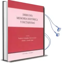 Descargar AudioLibro Derecho, Memoria Historica y Dictaduras de Federico Fernandez Crehuet Lopez año 2010