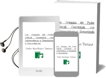 Descargar AudioLibro Ley Organiza del Poder Judicial: Comentada, con Jurisprudencia si Stematizada y Concordancias de Pedro Escribano Testaut año 2010