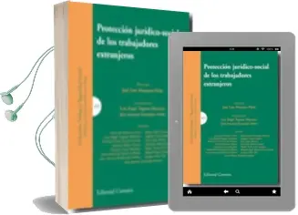 Descargar AudioLibro Proteccion Juridico-Social de los Trabajadores Extrajeros de Varios Autores año 2010