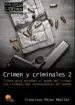AudioLibro Crimen y Criminales 2: Claves para Entender el Mundo del Crimen. los Crimenes mas Sorprendentes del Mundo de Francisco Perez Abellan