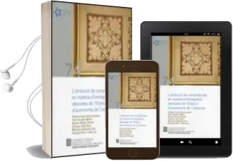 Descargar AudioLibro L´Atribucio de Competencies en Materia d Immigracio Derivades de l Estatut d Autonomia de Catalunya de Varios Autores año 2010