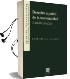 Descargar AudioLibro Derecho Español de la Nacionalidad: Estudios Practico de Javier Carrascosa Gonzalez año 2011