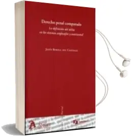 Descargar AudioLibro Derecho Penal Comparado: La Definicion del Delito en los Sistemas Anglosajon y Continental de Jesus Bernal Del Castillo año 2011