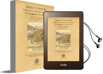 Descargar AudioLibro Droit et Moeurs: Implication et Influence des Moeurs Dans la Conf Iguration du Droit de Miguel Angel Chamocho Cantudo año 2011