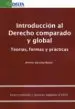 AudioLibro Introduccion al Derecho Comparado y Global: Teorias, Formas y pr Acticas de Antonio Sanchez Bayon