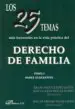 AudioLibro Los 25 Temas mas Frecuentes en la Vida Practica del Derecho de fa Milia: Tomo i Parte Sustantiva de Francisco Lledo Yagüe