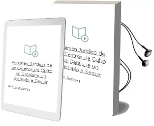 Descargar AudioLibro Regimen Juridico de los Centros de Culto en Cataluña. ¿Un Ejemplo a Seguir? de Varios Autores año 2011