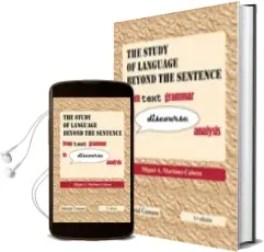 Descargar AudioLibro The Study Language Beyond the Sentence: From Text Grammar to dis Course Analysis ( 3rd Ed.) de Miguel Angel Martinez Cabeza año 2011