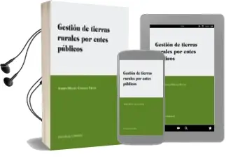 Descargar AudioLibro Gestion de Tierras Rurales por Entes Publicos de Andres Miguel Cosialls Ubach año 2011