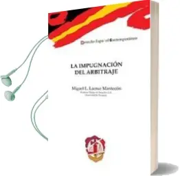 Descargar AudioLibro Impugnacion del Arbitraje de Miguel L. Lacruz Mantecon año 2011