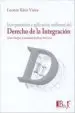 AudioLibro Interpretacion y Aplicacion Uniforme del Derecho de la Integracio n: Union Europea, Comunidad Andina y Mercosur de Luciane Klein Vieira