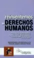 AudioLibro Reinventemos los Derechos Humanos: Aportaciones a la Memoria y a la Obra de Joaquin Herrera Flores de Varios Autores