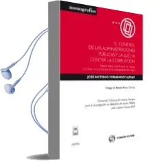 Descargar AudioLibro Control de las Administraciones Publicas y la Lucha Contra la cor Rupcion: Especial Referencia al Tribunal de Cuentas y a la Intervencion General de la Administracion del Estado de Jose Antonio Fernandez Ajenjo año 2011