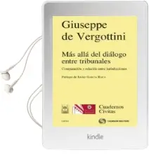 Descargar AudioLibro Mas Alla del Dialogo Entre Tribunales: Comparacion y Relacion ent re Jurisdicciones de Giuseppe De Vergottini año 2011