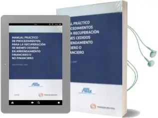 Descargar AudioLibro Manual Practico de Procedimientos para la Recuperacion de Bienes Cedidos en Arrendamiento Financiero o no Financiero de Juan Antonio Labat año 2011