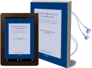 Descargar AudioLibro Razon Practica y Derecho: Cuestiones Filosofico-Juridicas en el s Iglo de oro Español de Juan Cruz Cruz año 2011