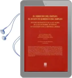 Descargar AudioLibro Derecho del Empleo: El Estatuto Juridico del Empleo. Estudio Sist Ematico de la ley 56/2003, de 16 de Diciembre, de Empleo Actualizado con l Areforma Laboral de Jose Luis Monereo Perez año 2011