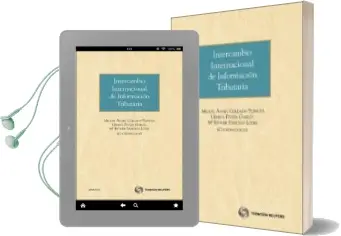 Descargar AudioLibro Intercambio Internacional de Informacion Tributaria: Avances y pr Oteccion Futura de Miguel Angel Collado Yurrita año 2011