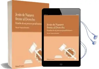 Descargar AudioLibro Jesus de Nazaret Frente al Derecho: Estudio de un Proceso Penal h Istorico de Macario Valpuesta Bermudez año 2011
