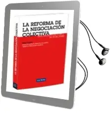 Descargar AudioLibro La Reforma de la Negociacion Colectiva (Real Decreto - ley 7/2011 , de 10 de Junio) de Varios Autores año 2011