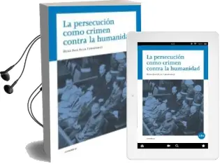Descargar AudioLibro Persecucion Como Crimen Contra la Humanidad de Rosa Ana Alija Fernandez año 2011