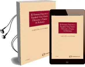 Descargar AudioLibro Sistema Deportivo Español: Una Vision Diferente y Pautas de Refor ma de Alberto Palomar Olmeda año 2011