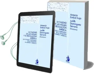Descargar AudioLibro Calidad de las Aguas y su Regulacion Juridica de Antonio Embrid Irujo año 2011
