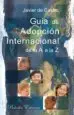 AudioLibro Guia de Adopcion Internacional de la a a la z de Javier De Castro