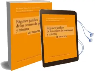 Descargar AudioLibro Regimen Juridico de los Centros de Proteccion y Reforma de Menore s de Mª Belen Sainz Cantero Caparros año 2011