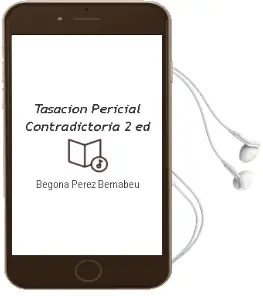 Descargar AudioLibro Tasacion Pericial Contradictoria (2ª Ed.) de Begoña Perez Bernabeu año 2011