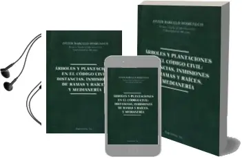 Descargar AudioLibro Arboles y Plantaciones en el Codigo Civil: Distancias, Inmisiones de Ramas y Raices, y Medianeria de Javier Barcelo Domenech año 2011