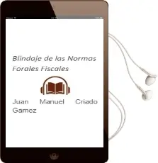 Descargar AudioLibro Blindaje de las Normas Forales Fiscales de Juan Manuel Criado Gamez año 2011