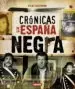 AudioLibro Cronicas de la España Negra (Atlas Ilustrado) de Varios Autores
