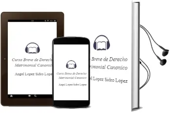 Descargar AudioLibro Curso Breve de Derecho Matrimonial Canonico de Angel Lopez Sidro Lopez año 2011