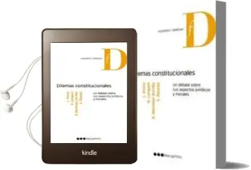 Descargar AudioLibro Dilemas Constitucionales: Un Debate Sobre sus Aspectos Juridicos de David Martinez Zorrilla año 2011