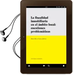 Descargar AudioLibro Fiscalidad Inmobiliaria en el Ambito Local: Cuestiones Problemati cas de Maria Reyes Vargas Jimenez año 2011