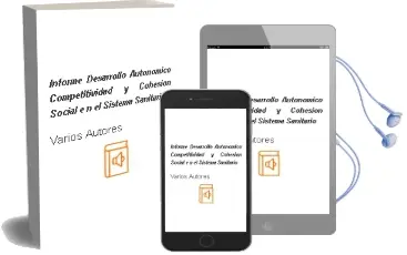 Descargar AudioLibro Informe Desarrollo Autonomico, Competitividad y Cohesion Social e n el Sistema Sanitario de Varios Autores año 2011