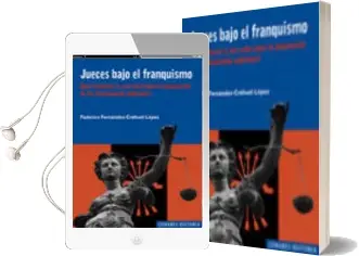 Descargar AudioLibro Jueces Bajo el Franquismo: Once Historias (y una Nota Sobre la de Puracion de los Funcionarios Judiciales) (Incluye Cd-R) de Federico Fernandez Crehuet Lopez año 2011